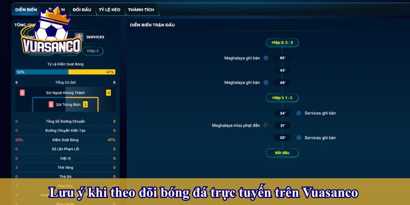Lưu ý khi theo dõi bóng đá trực tuyến trên Vuasanco